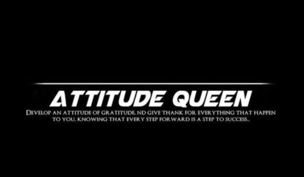 Attitude Queen 