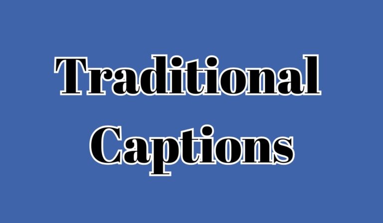 Traditional Captions